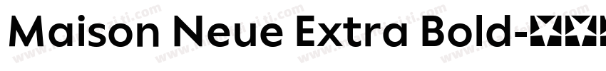 Maison Neue Extra Bold字体转换